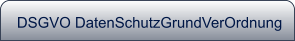 DSGVO DatenSchutzGrundVerOrdnung